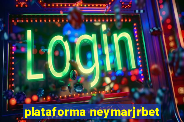 plataforma neymarjrbet